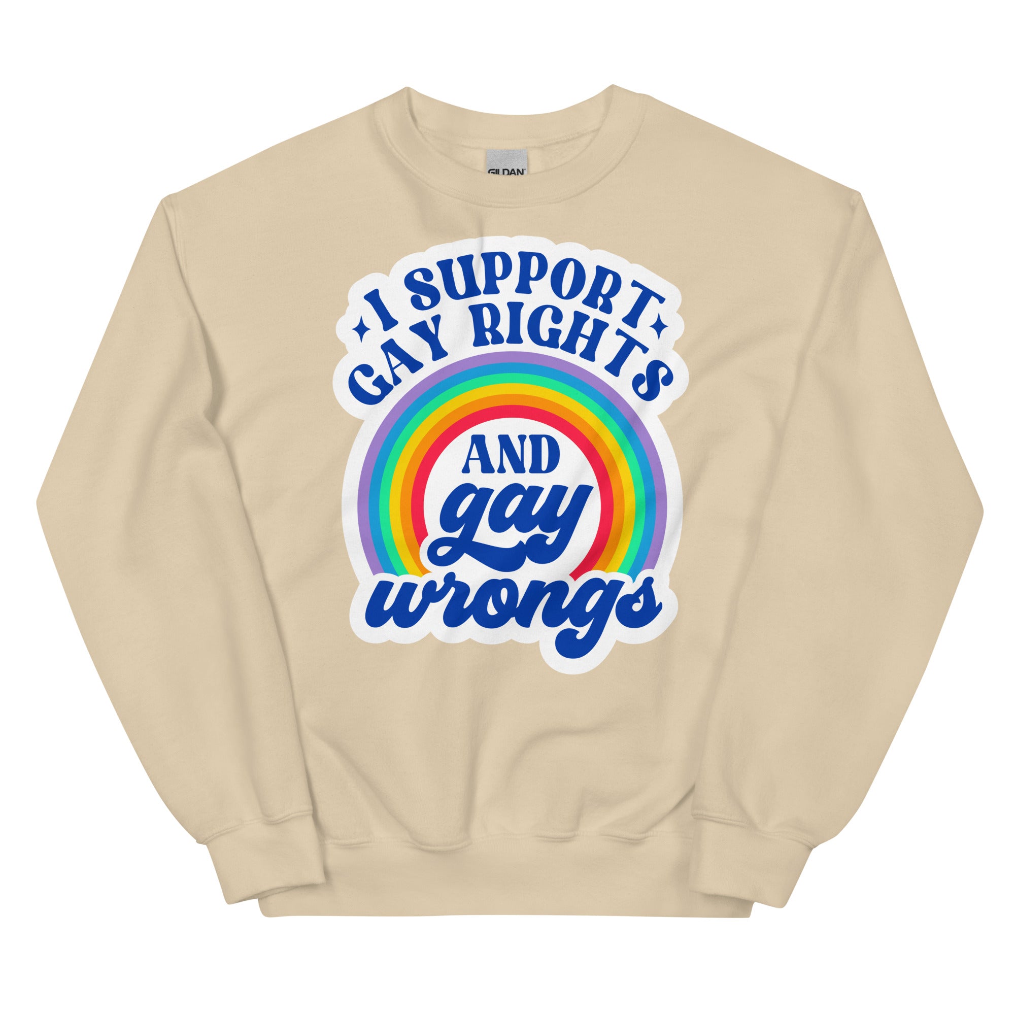 "I Support Gay Rights and Gay Wrongs" sweatshirt, view 6 — Rose Gold Co