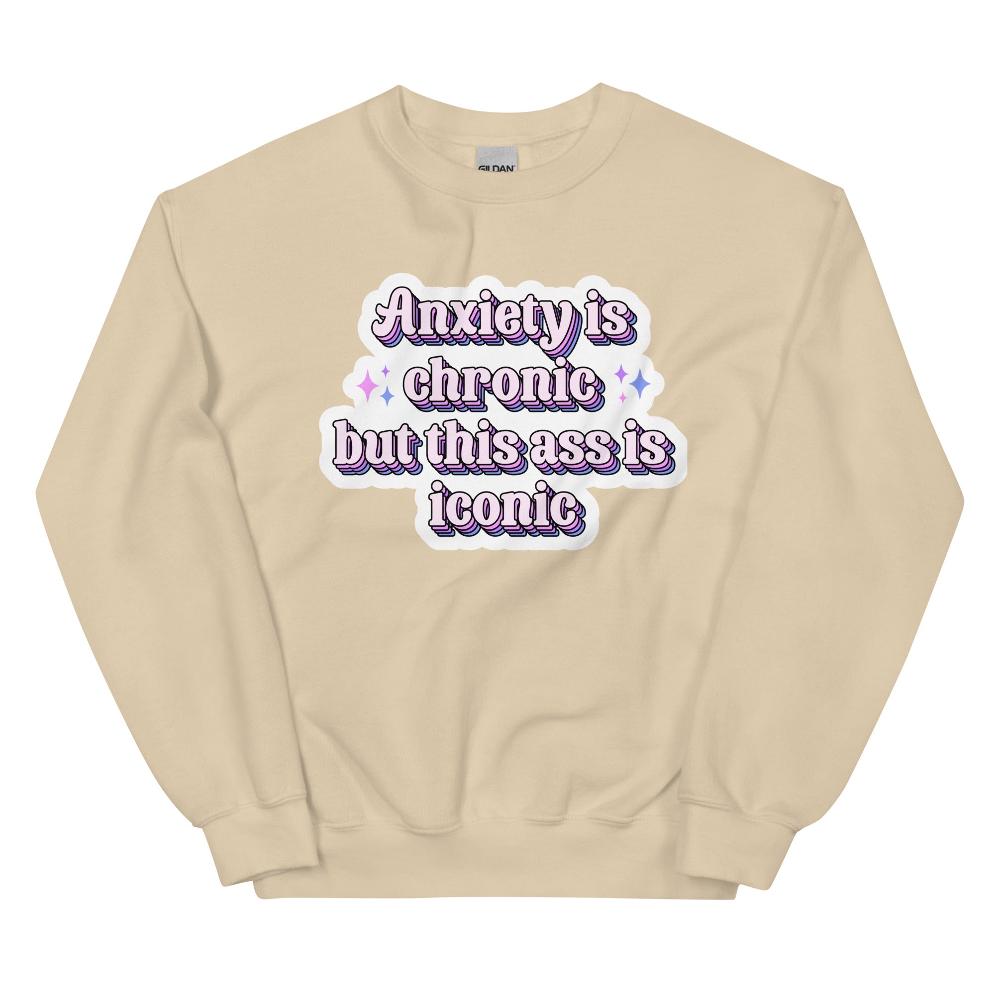 "Anxiety Is Chronic but This Ass Is Iconic" sweatshirt, view 7 — Rose Gold Co