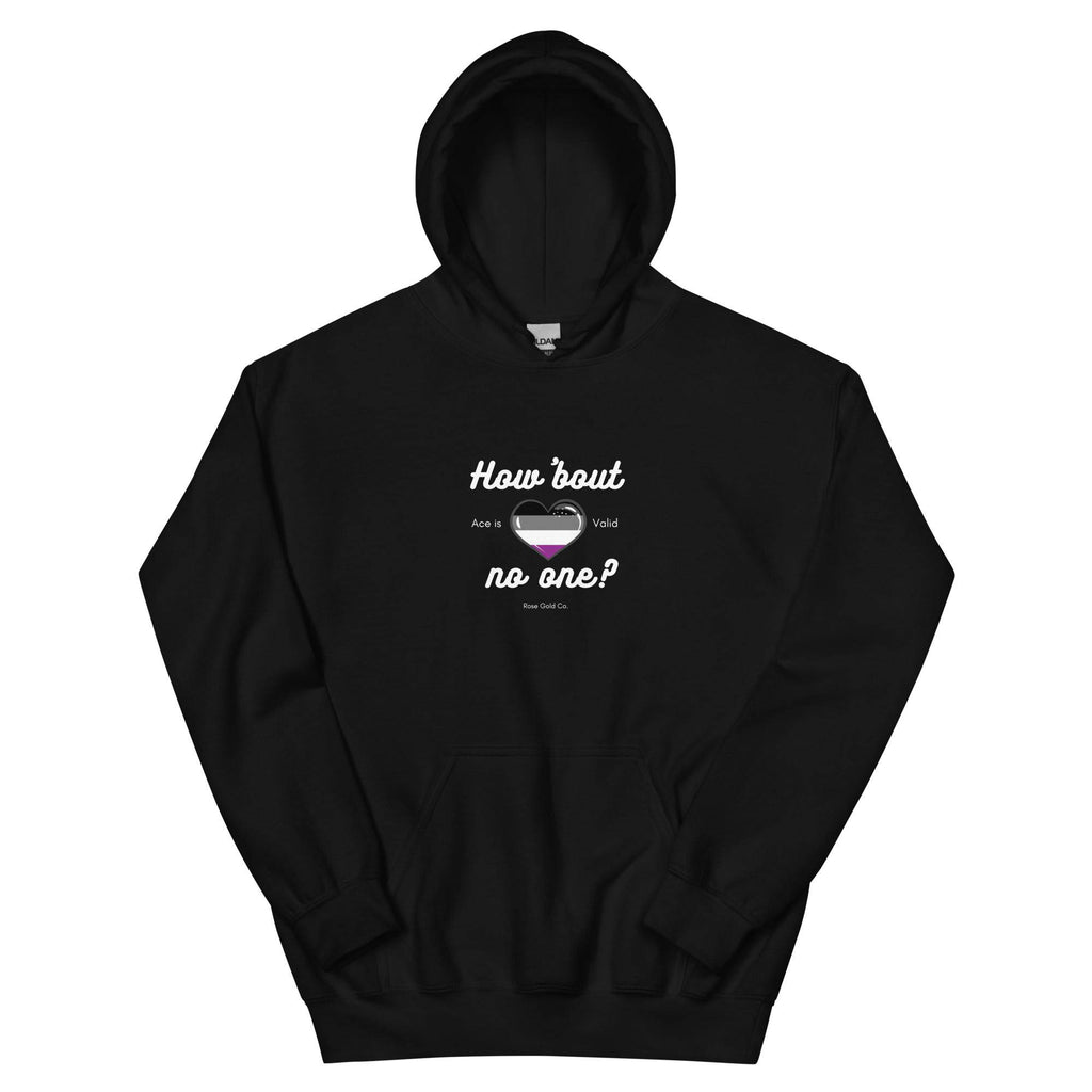 How About No One? asexual hoodie, front view — Rose Gold Co