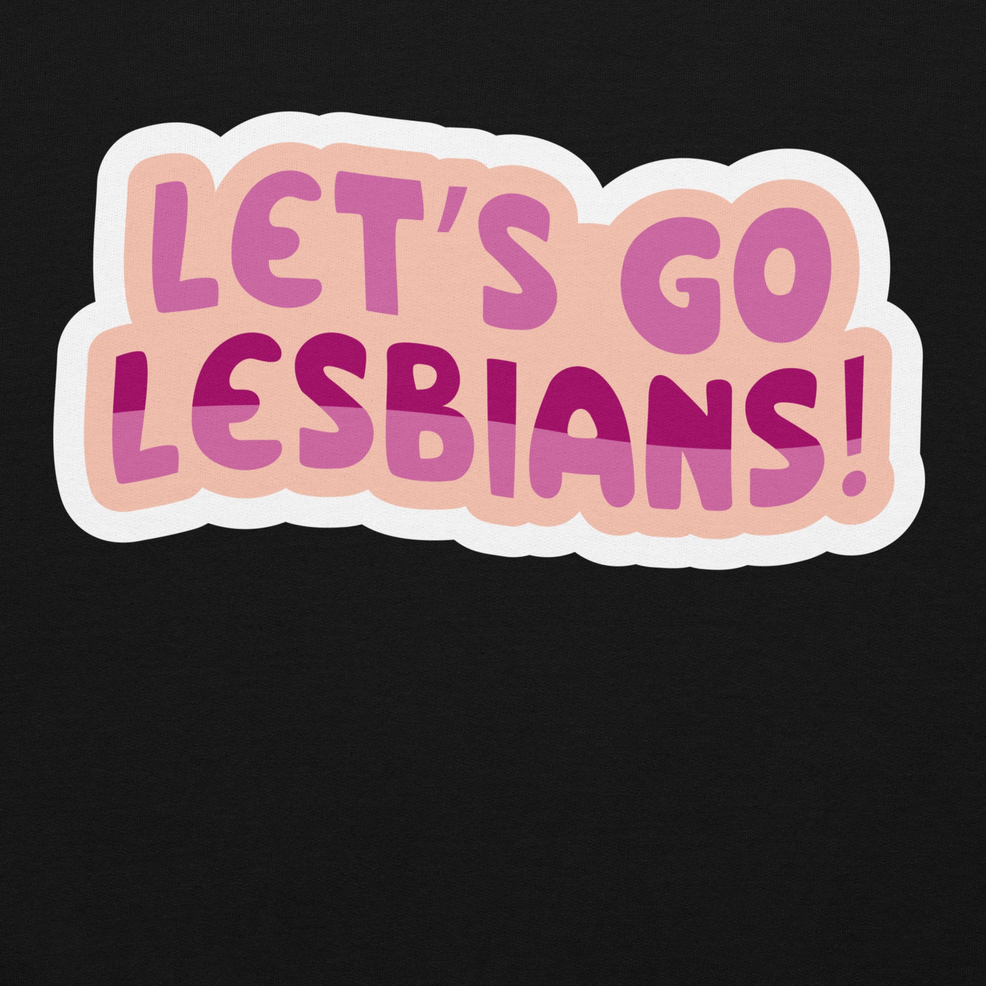 Let's Go Lesbians pride hoodie, black, front view 2 — Rose Gold Co