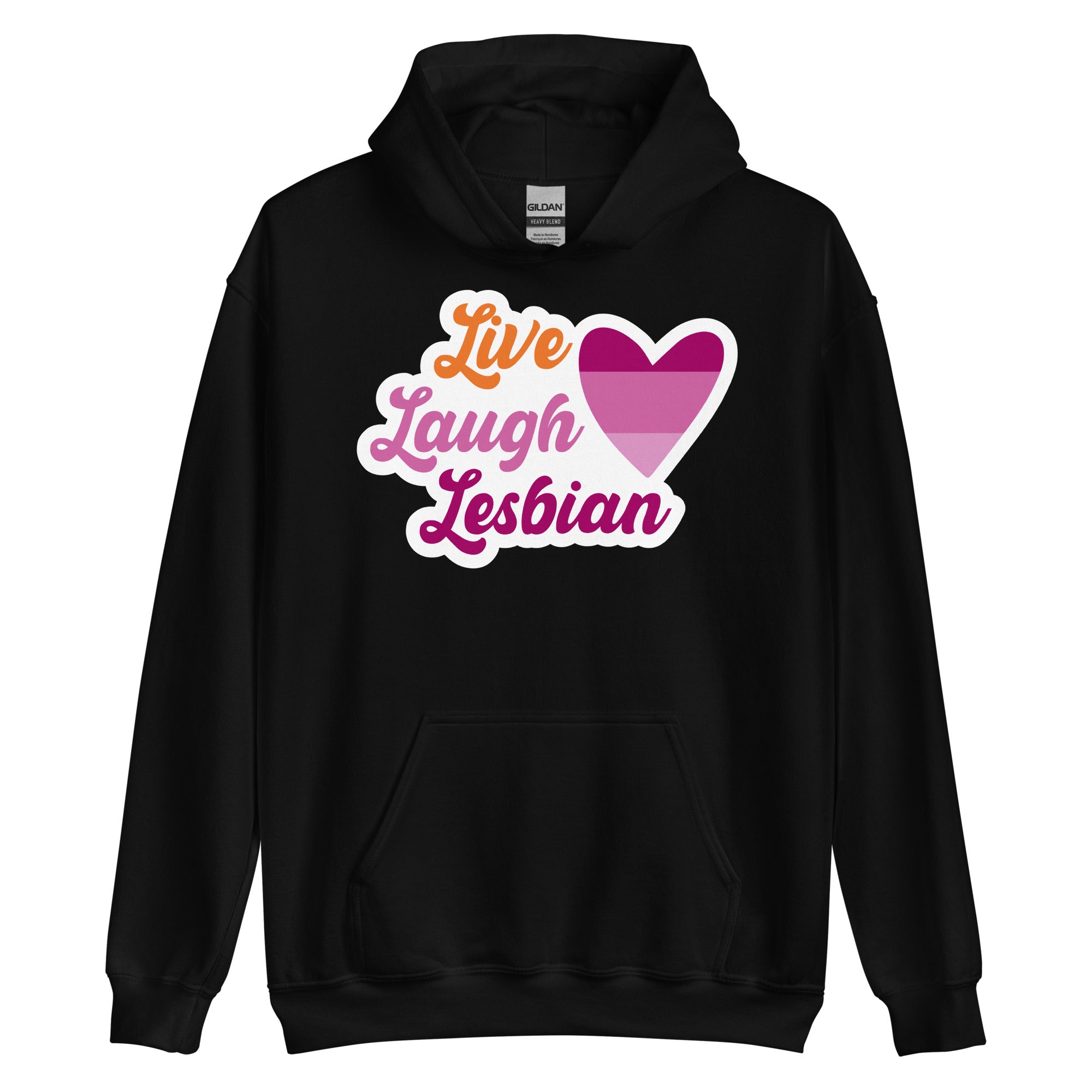 Live Laugh Lesbian pride hoodie, black, front view — Rose Gold Co