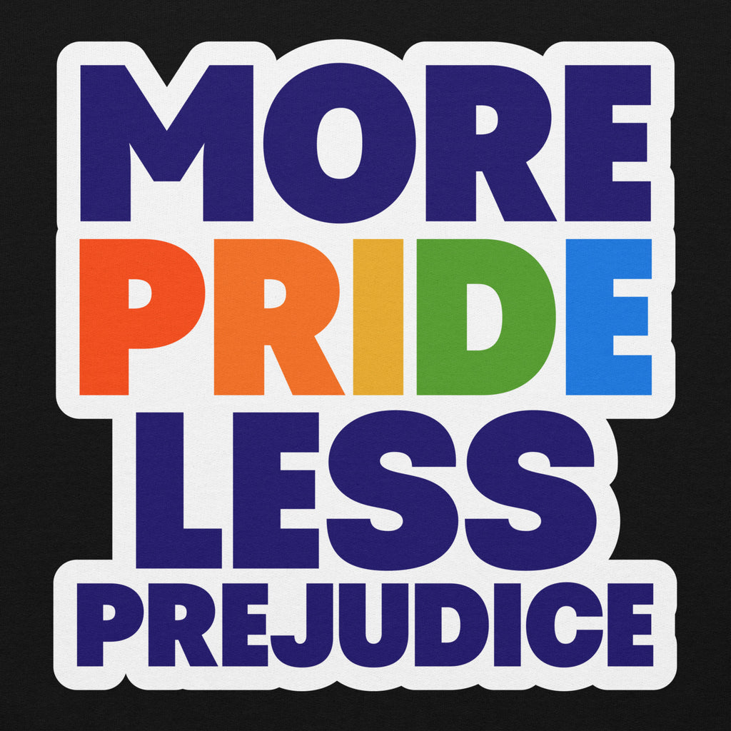 More Pride Less Prejudice pride hoodie, black, front view 2 — Rose Gold Co