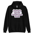 Anxiety Is Chronic but This Ass Is Iconic pride hoodie, black, front view 2 — Rose Gold Co
