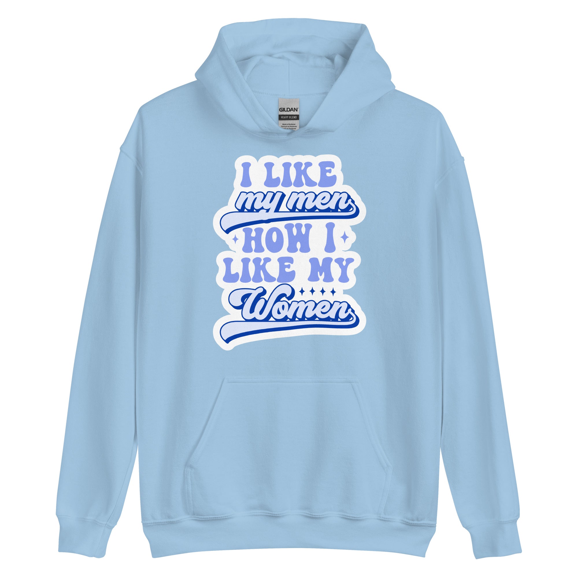 I Like My Men How I Like My Women pride hoodie, light blue, front view — Rose Gold Co