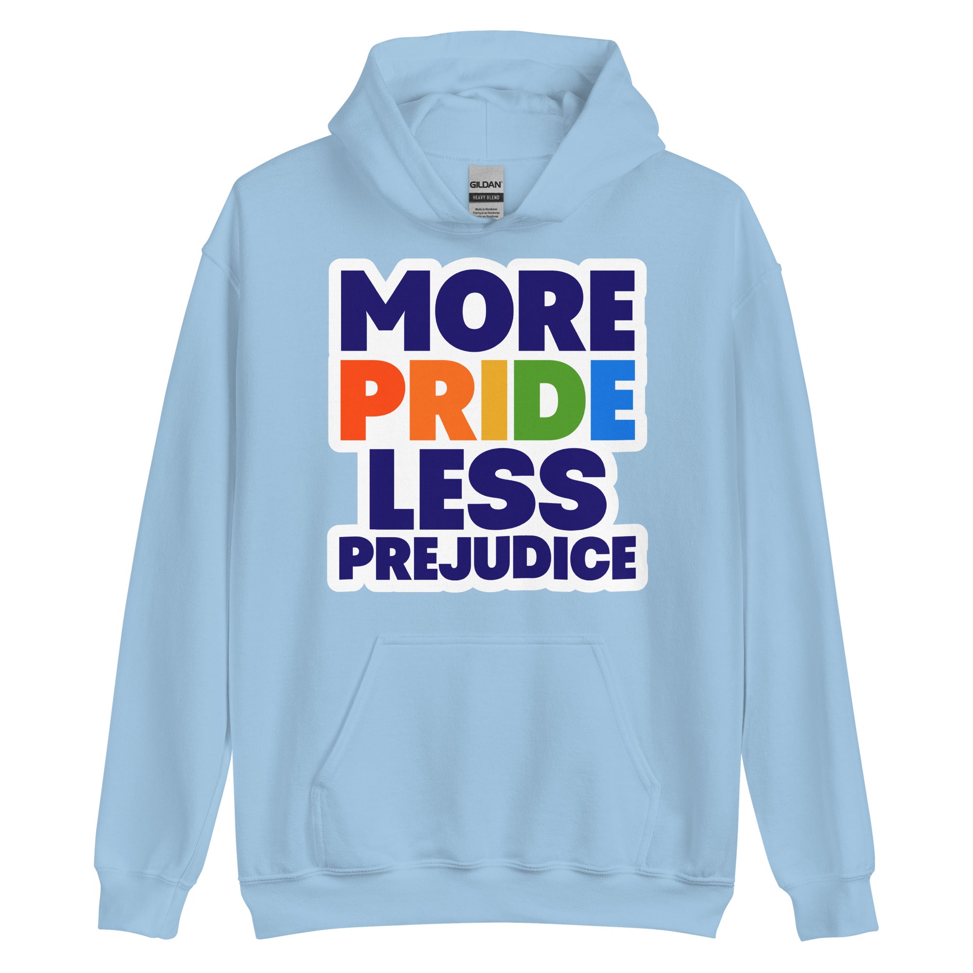 More Pride Less Prejudice pride hoodie, light blue, front view — Rose Gold Co