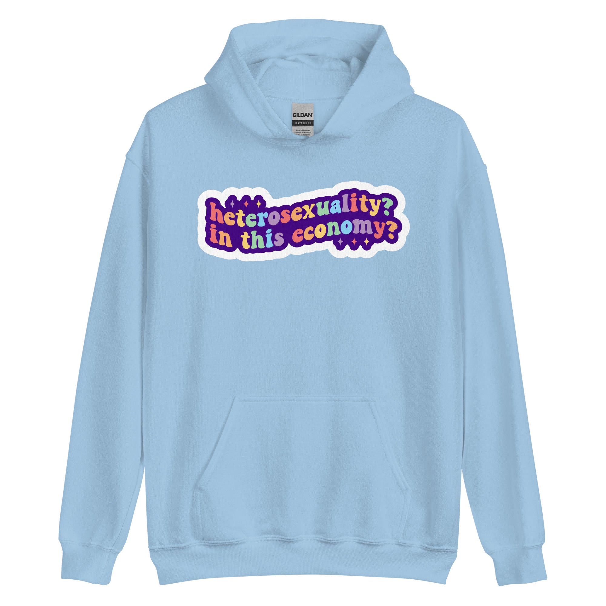 Heterosexuality? In This Economy? pride hoodie, light blue, front view — Rose Gold Co