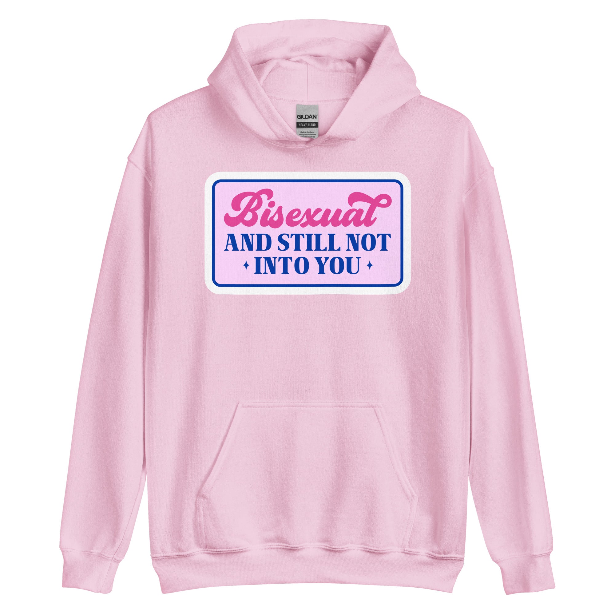 Bisexual and Still Not Into You pride hoodie, light pink, front view — Rose Gold Co