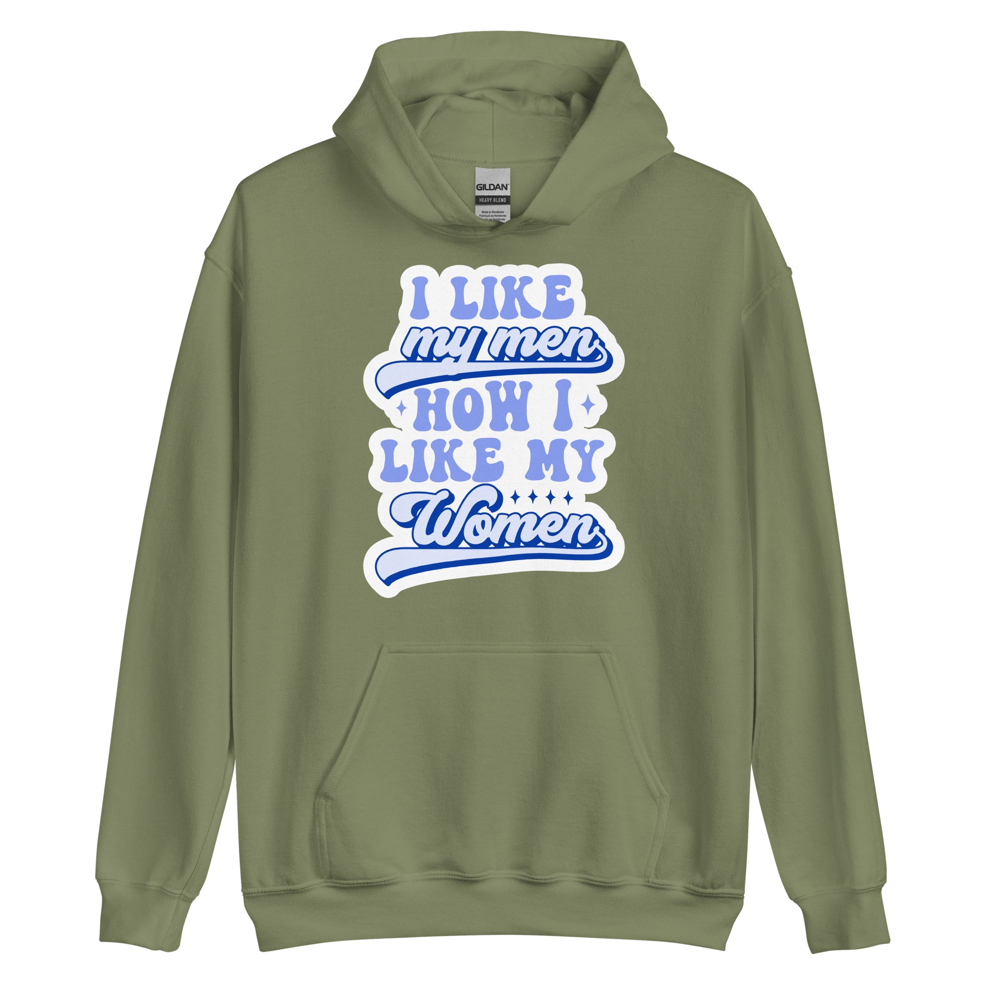 I Like My Men How I Like My Women pride hoodie, military green, front view 2 — Rose Gold Co