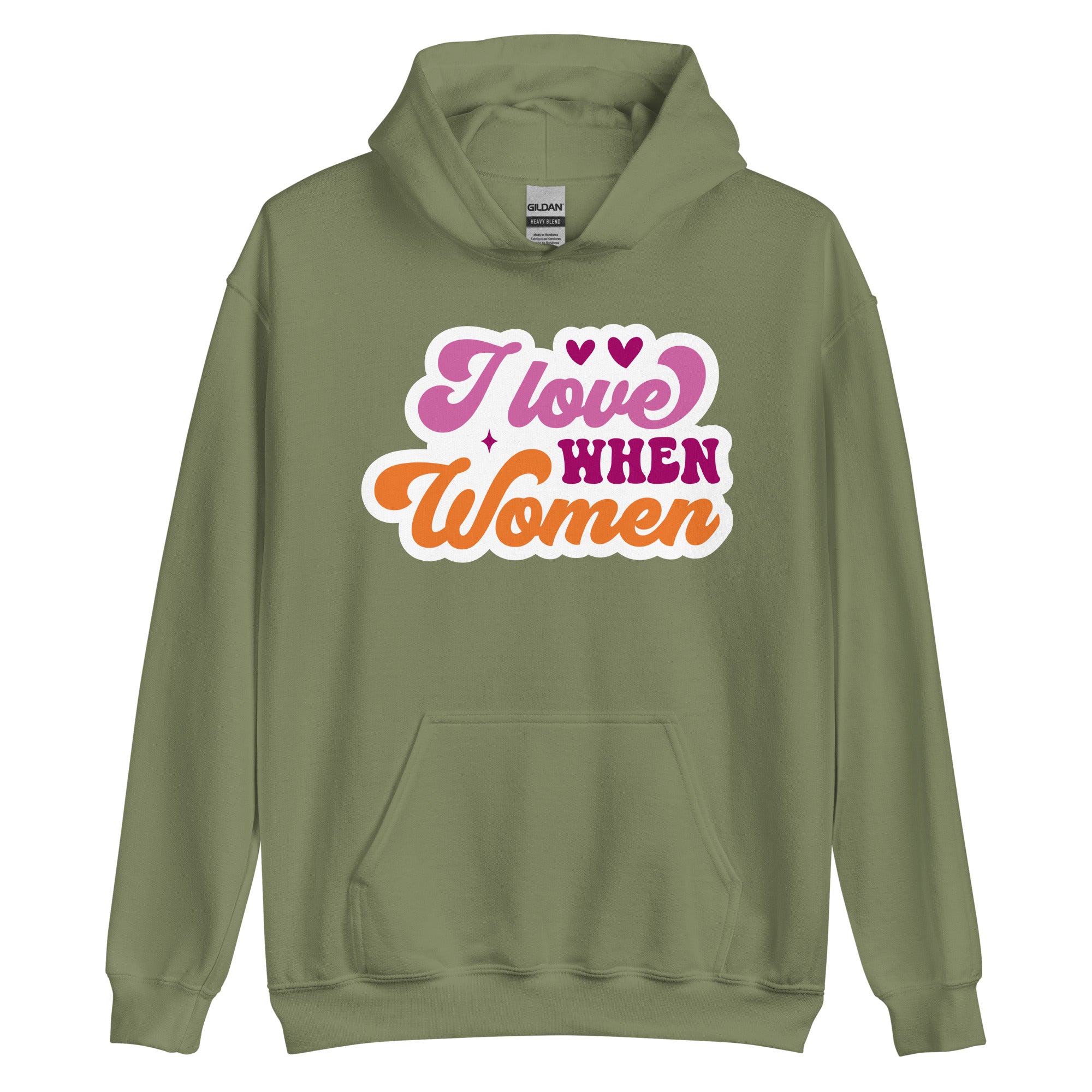 I Love When Women pride hoodie, military green, front view 2 — Rose Gold Co