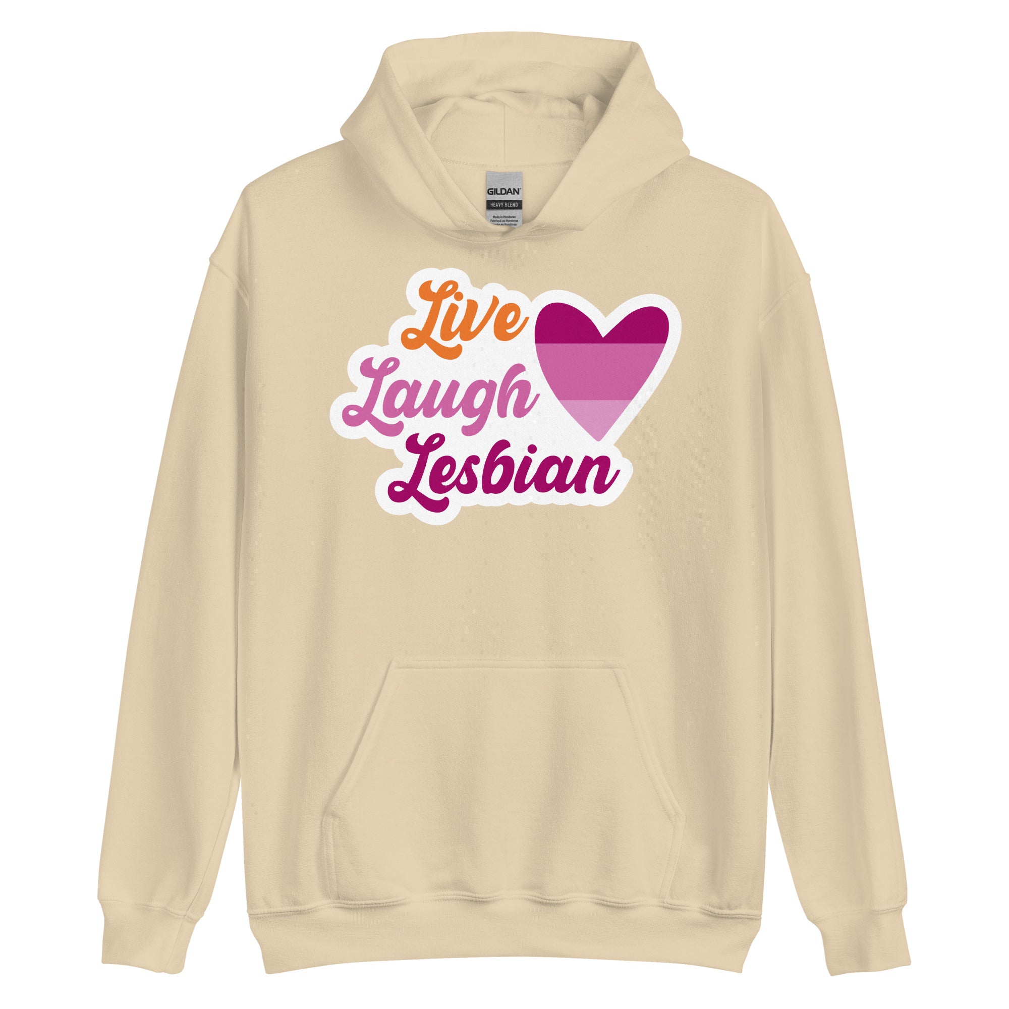 Live Laugh Lesbian pride hoodie, sand, front view — Rose Gold Co