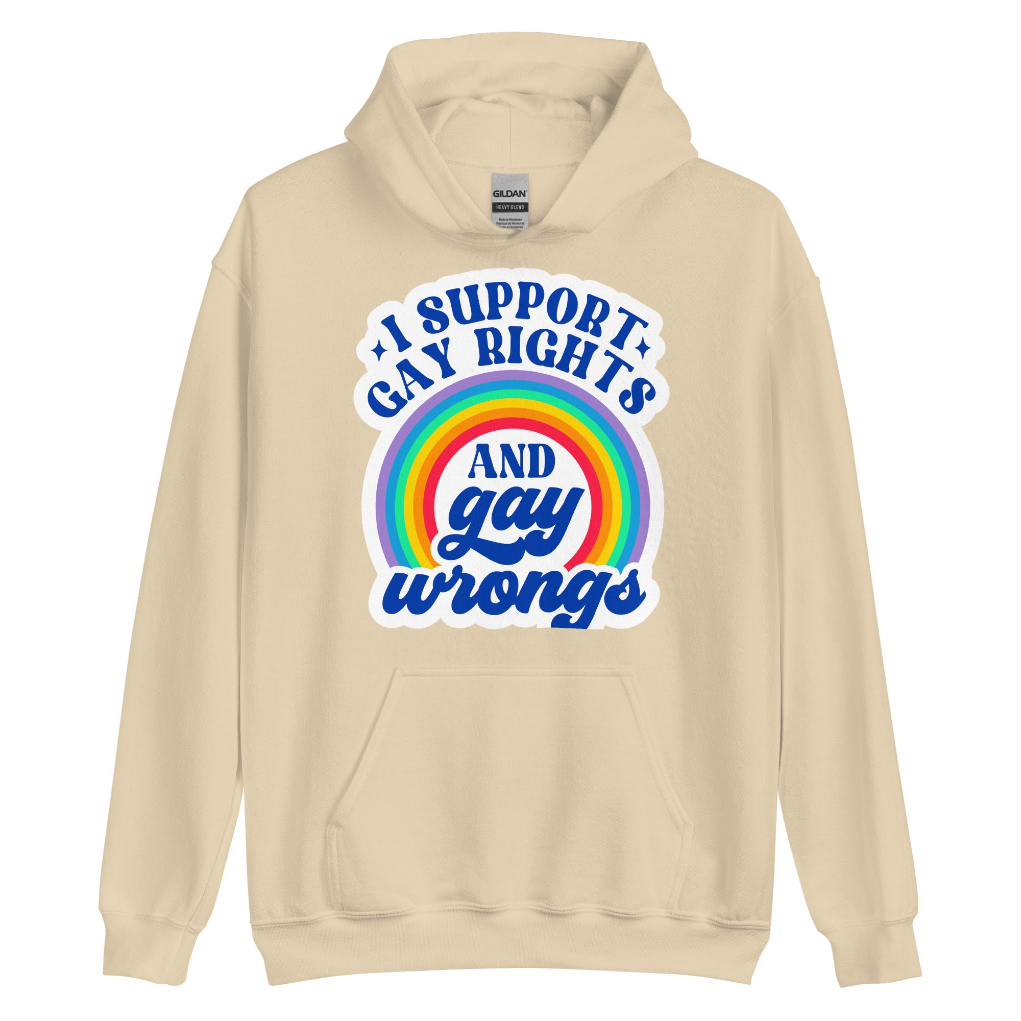 I Support Gay Rights and Gay Wrongs pride hoodie, sand, front view — Rose Gold Co
