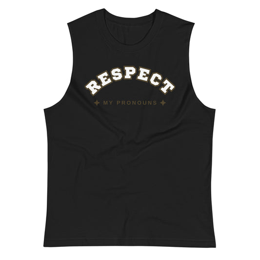 Respect My Pronouns Muscle Shirt - Rose Gold Co. Shop
