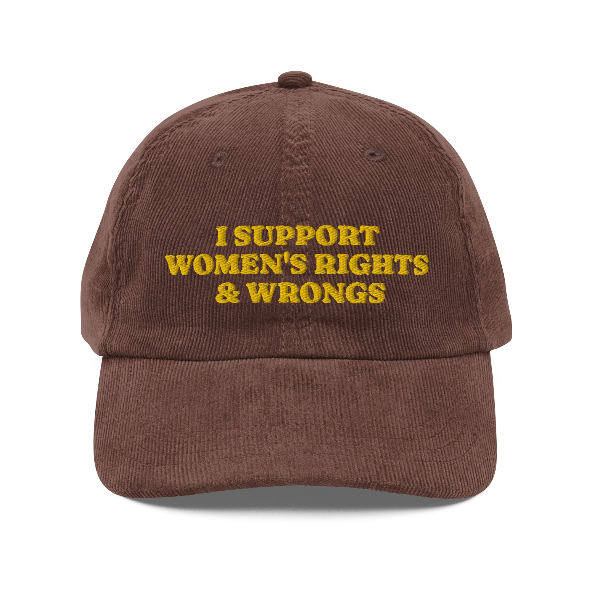 I Support Women's Rights and Wrongs corduroy cap, side view — Rose Gold Co