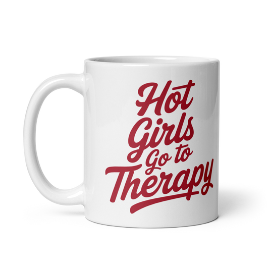 Hot Girls Go To Therapy Mug