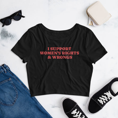 I Support Women's Rights and Wrongs crop tee, back view — Rose Gold Co
