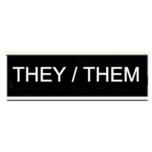 "They/Them" pronouns in bold white lettering on a black background