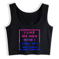 I Like My Men How I Like My Women bi crop top, front — Rose Gold Co