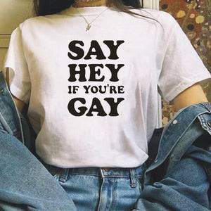 Say Hey If You're Gay graphic tee, front — Rose Gold Co