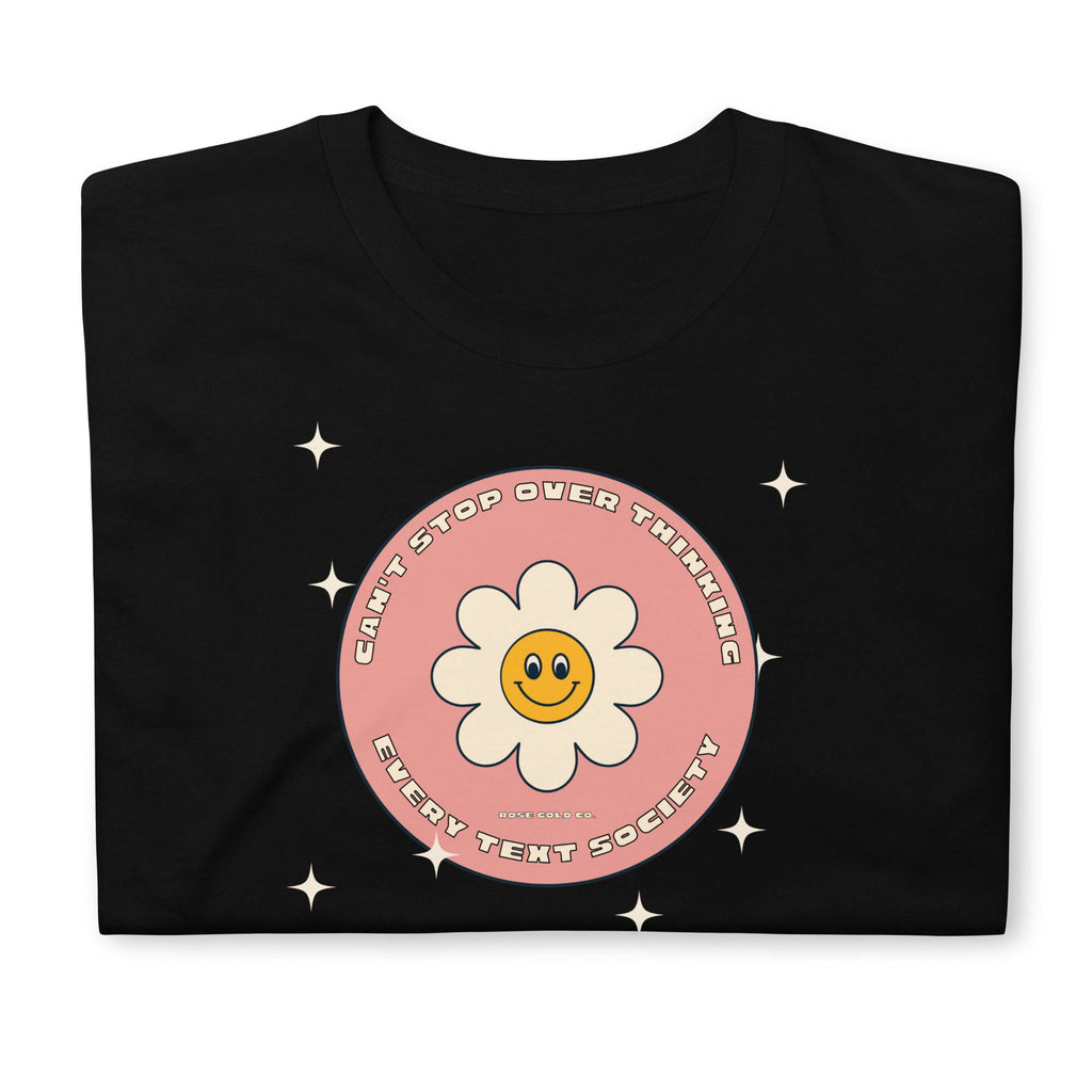 I Can't Stop Overthinking Every Text Club tee, view 2 — Rose Gold Co