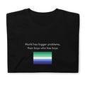 The World Has Bigger Problems MLM pride tee, front — Rose Gold Co