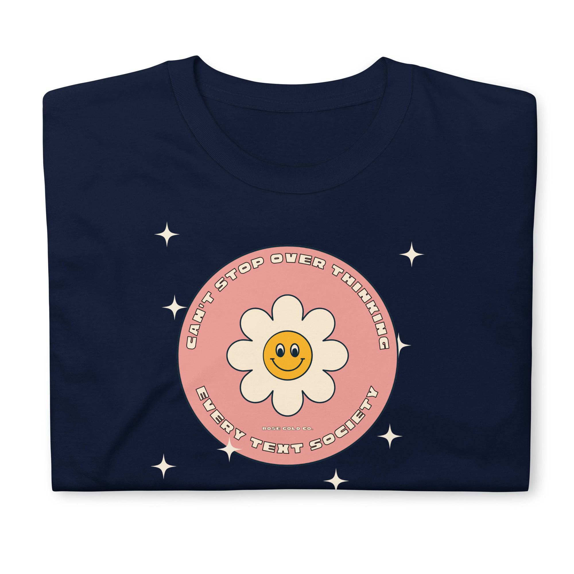 I Can't Stop Overthinking Every Text Club tee, view 6 — Rose Gold Co