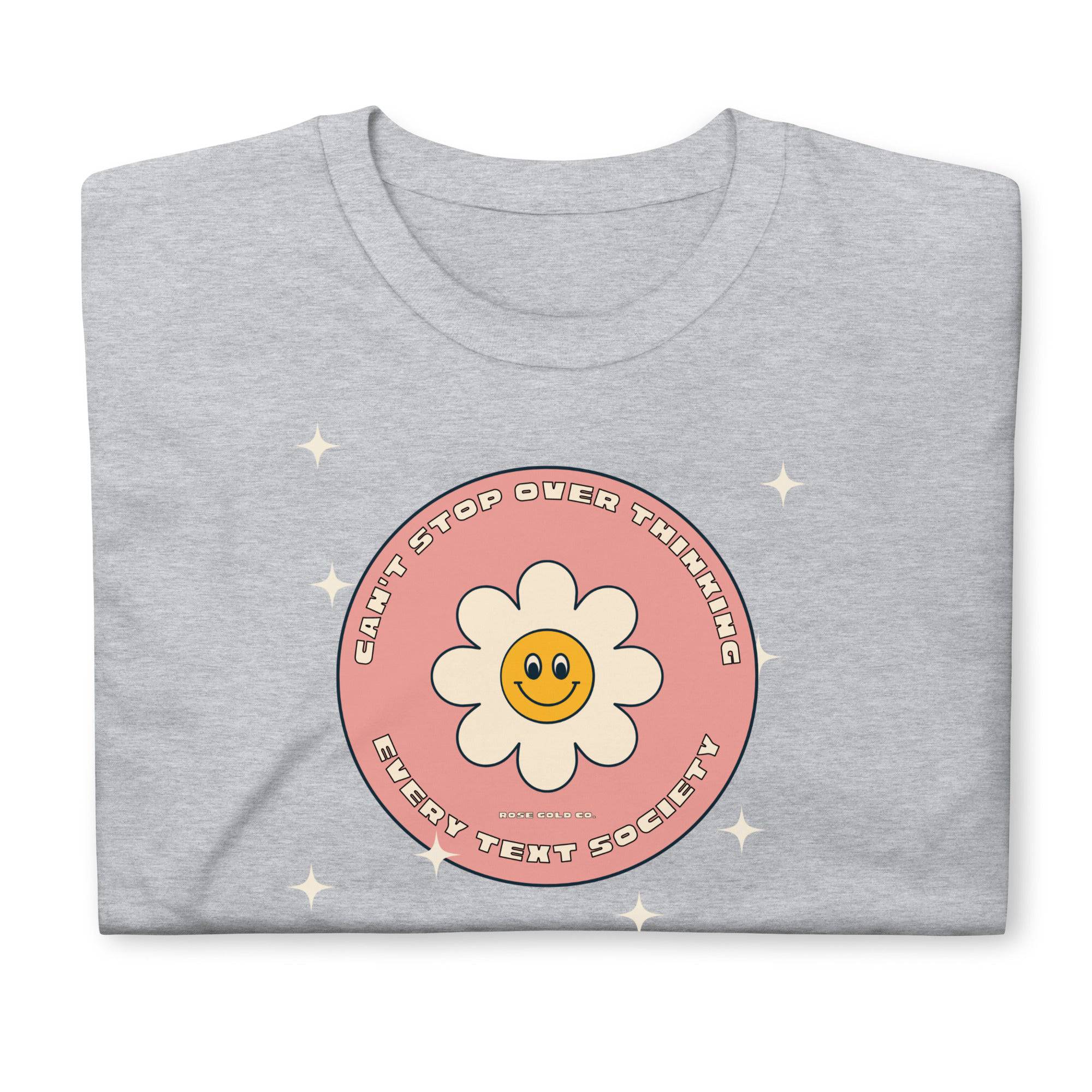 I Can't Stop Overthinking Every Text Club tee, view 8 — Rose Gold Co