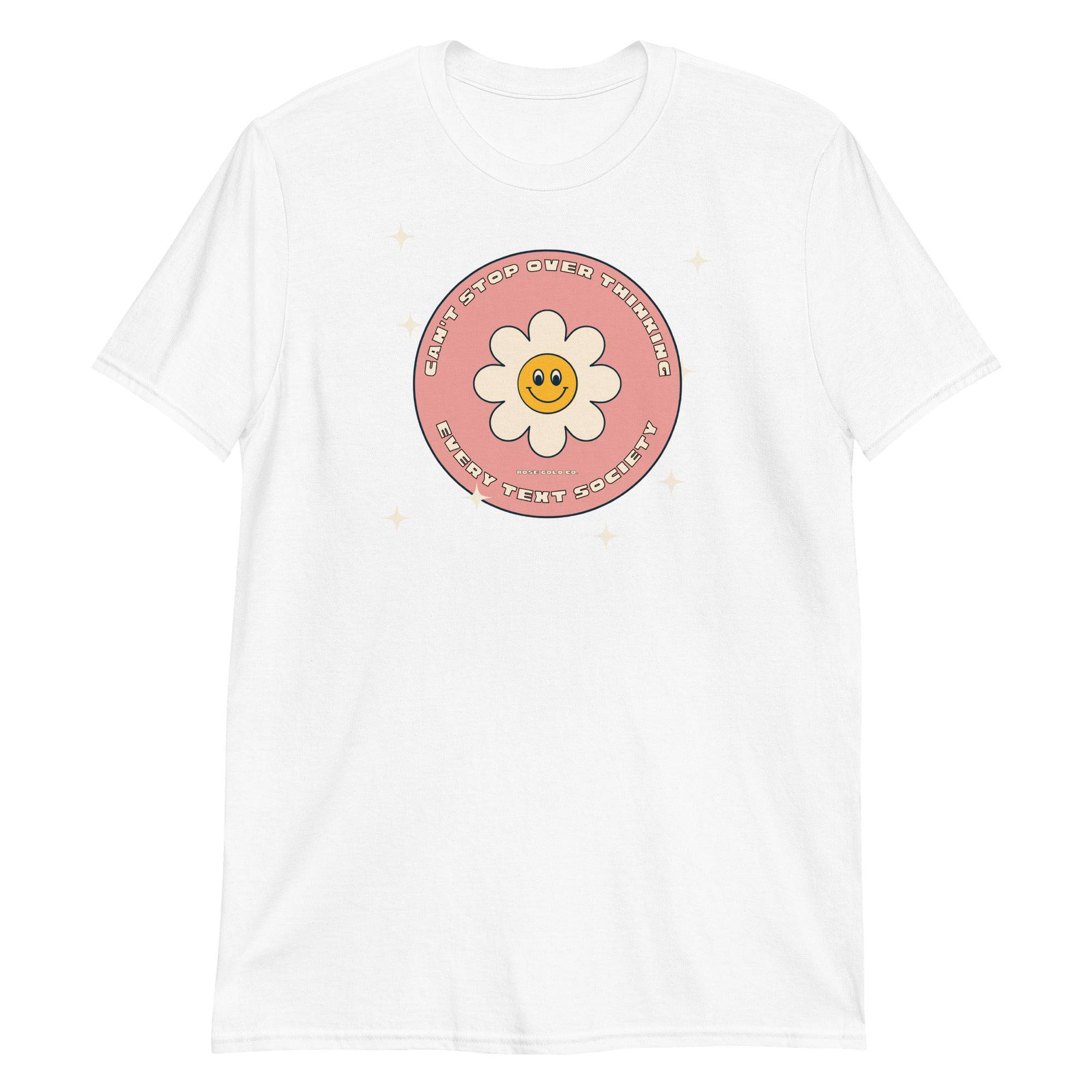 I Can't Stop Overthinking Every Text Club tee, view 4 — Rose Gold Co